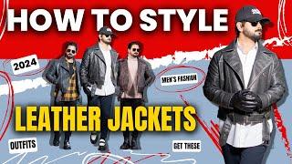 How to Style Leather Jackets in 2024 | Winter Outfits | Men's Fashion Tips