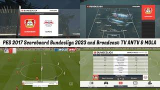 PES 2017 Scoreboard Bundesliga 2023 and Broadcast TV ANTV & MOLA