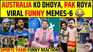 AUSTRALIA KO DHOYA, PAK ROYA: VIRAL FUNNY MEMES  SPORTS YAARI FUNNY REACTIONS #indvsaus #ct2025