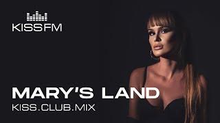 MARY'S LAND – KISS.CLUB.MIX | KISS FM Podcast (Melodic Techno & Progressive House DJ Mix)