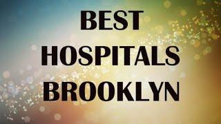 Hospitals in  Brooklyn, United States