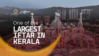 One of the Largest iftar In Kerala | Indian Grand Masjid | Markaz Knowledge City