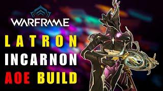 WARFRAME LATRON PRIME INCARNON - QUICK LOOK WITH AOE BUILD GUIDE!