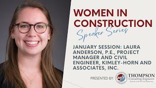 Women in Construction Series - January Speaker, Laura Anderson, P.E. from Kimley-Horn