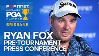 Ryan Fox Pre-Tournament Press Conference - 2022 Aus PGA Championship