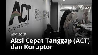 Aksi Cepat Tanggap (ACT) dan Koruptor