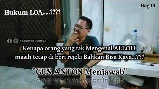 Bag 01 | Sifat Wajib "QUDROT"| GUS ANTON Terbaru #tasawuf #tauhid