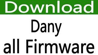 How To Download Dany Firmware All Models | Dany Android Device