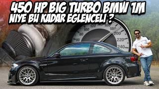 450 HP BMW 1M N54 Single Turbo / Alman 2JZ'si / Ne Kadar Eğlenceli ? / Gazladık / Modifiyeli / TEST