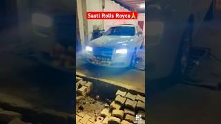 rolls royce ki copy  #rollsroyce #delhi #shorts
