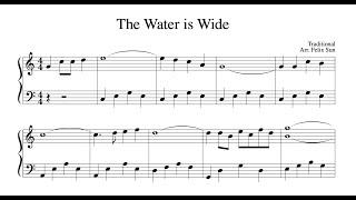 The Water is Wide (Beautiful Easy Piano Solo) - Sheet Music