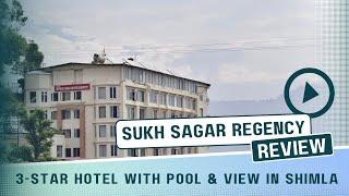 Sukh Sagar Regency | Hotel Review | Hotel with view | Shimla