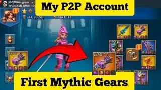 Meet My P2P Rally Trap Account First Mythic Gear || Lords Mobile