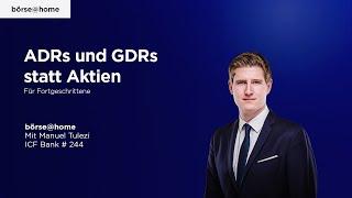 ADRs und GDRs statt Aktien. Mit Manuel Tulezi, @icfbank #244