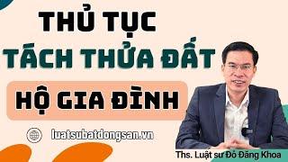 Thủ tục tách thửa đất Hộ gia đình