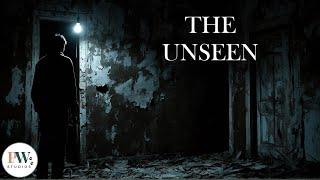 The Unseen | Horror Podcast