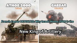 Israeli Atmos 2000 CRUSHES French Caesar 155mm Artillery in Sales for 2 Years Straight!