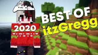 The Best of itzGregg 2020!