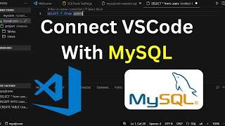 How to Connect VSCode with MySQL database  | Run SQL Queries