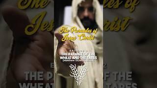 THE ENEMY AMONG US -  THE PARABLE OF THE WHEAT AND THE TARES