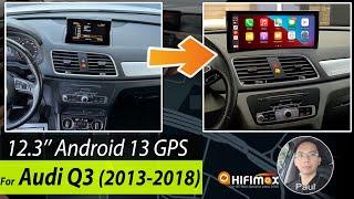 12.3 inch Audi Q3 2013~2018 Android 13 GPS navigation | Audi Q3 Apple CarPlay & Android Auto!