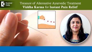 Pain Relief with Needle Therapy|Alternative Ayurveda Viddha Karma-Dr.Payal Khandelwal|Doctors'Circle