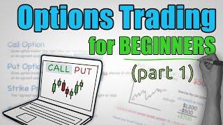 Options Trading Explained - COMPLETE BEGINNERS GUIDE (Part 1)