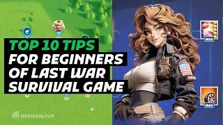 Top 10 Beginner Tips for Last War Survival Game