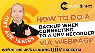 110: How to do a Backup When Connecting to a UNV Recorder via a Web Page.