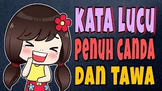 KATA LUCU PENUH CANDA DAN TAWA