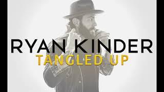 Ryan Kinder - Tangled Up (Audio)