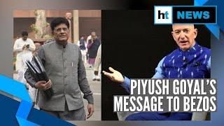 Watch: Piyush Goyal clarifies ‘Amazon not doing India a favour’ remark