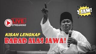  LIVE GUS MUWAFIQ TERBARU | SEJARAH LENGKAP BABAD TANAH JAWA