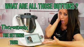 Thermomix - What are all those buttons?? - The Settings Tour