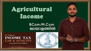 Agricultural Income | Income Tax in malayalam | Calicut University | Exam oriented | BCom/M.Com