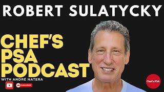 Chef Robert Sulatycky: Bocuse d' or, Mentoring, Coaching, Attention to Detail | Chef's PSA Podcast