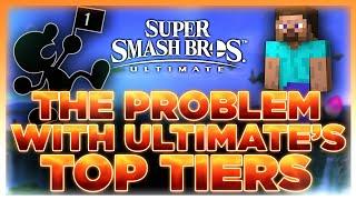 The Problem With Ultimate's Top Tiers | Super Smash Bros. Ultimate