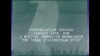 The Irene Higginbotham Story Live at Constellation Chicago