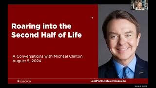 Roaring into the Second Half of Life: A Conversation with Michael Clinton