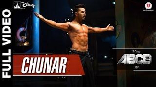 Chunar Full Video | Disney's ABCD 2 | Varun Dhawan & Shraddha Kapoor | Arijit Singh | Sachin - Jigar