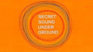 Secret Sound Underground - Official Trailer