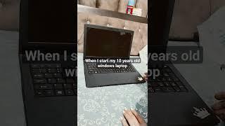 10 years old windows laptop started #viral #comedy