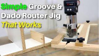 Simple Groove and Dado Router Jig That Works