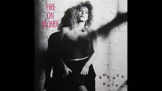 Bounce Back (7" Radio Version) - Fire On Blonde | Bounce Back (1987)