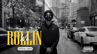 We Rollin (Official Audio) - Shubh