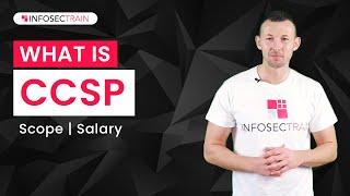 What is CCSP ? | Scope of CCSP | Salary Paid for CCSP | CCSP Training Course | InfosecTrain