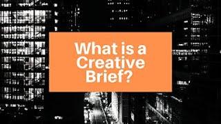 Creative Brief Series: What is a Creative Brief?