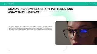 Advanced Chart Patterns Analyzing complex chart patterns and what they indicate
