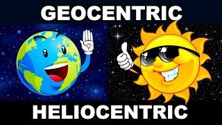 Geocentric and Heliocentric models of the universe