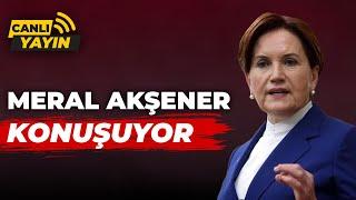 #CANLI | İYİ Parti Genel Başkanı Meral Akşener partisinin grup toplantısında konuşuyor | #HalkTV